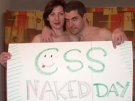 CSS Naked Day 2008 - getting naked with CSS styles... and not only CSS ;-) class=
